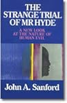 The Strange Trial of Mr Hyde: A New Look at the Nature of Human Evil