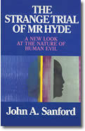 The Strange Trial of Mr Hyde: A New Look at the Nature of Human Evil (Hardcover)
