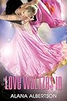 Love Waltzes In by Alana Albertson