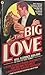 The Big Love by Florence Aadland The Big Love by Florence Aadland