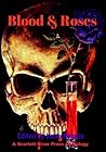 Blood & Roses Blood & Roses