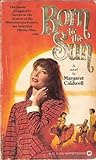 Born to the Sun by Margaret E. Caldwell