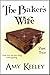 The Baker's Wife: Part Two ...