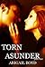 Torn Asunder (Torn Asunder,...