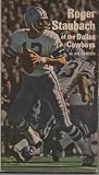 Roger Staubach of the Dallas Cowboys