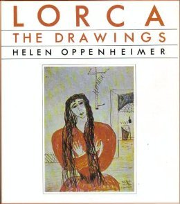 Lorca: The Drawings, Their Relation to the Poet's Life and Work (Library Binding)