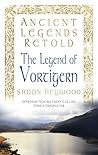 The Legend of Vortigern by Simon Heywood