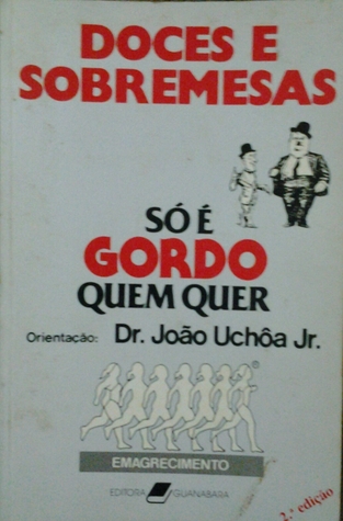 Só é Gordo Quem Quer: doces e sobremesas