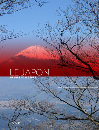 Le Japon : Grands voyageurs (Hardcover)