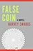 False Coin: A Novel