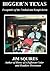 Bigger 'n Texas by Jim Squires