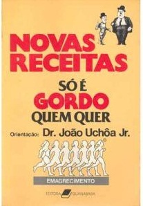 Só é Gordo Quem Quer: novas receitas