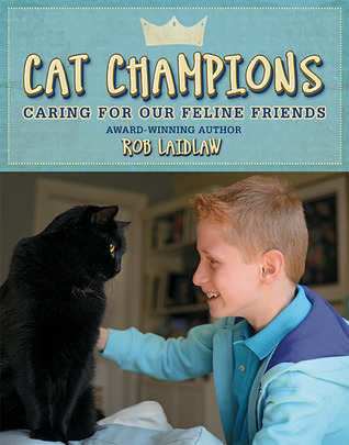 Cat Champions: Caring for Our Feline Friends (Hardcover)
