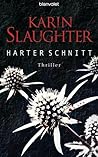 Harter Schnitt by Karin Slaughter