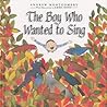The Boy Who Wanted to Sing