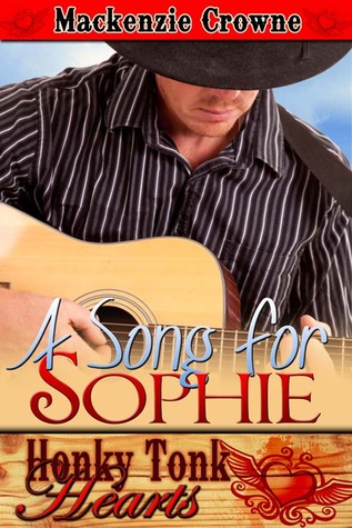 A Song for Sophie (Honky Tonk Hearts, #5)