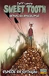 Sweet Tooth, Vol. 4 by Jeff Lemire