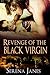 Revenge of the Black Virgin (Black Virgin Trilogy #2)