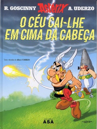 O Céu Cai-lhe em Cima da Cabeça (Asterix, #33)