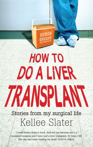 How to Do a Liver Transplant: Stories from My Surgical Life (Paperback)