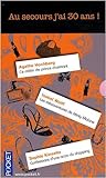 Au secours, j'ai 30 ans !
