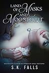 Land of Masks and Moonlight (Glimpsing Stars #2)