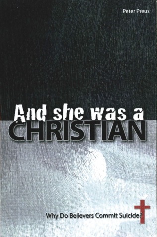 And she was a Christian:  Why Do Believers Commit Suicide? (Paperback)