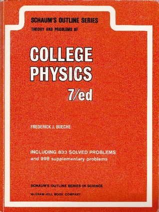 Schaum's Outline Series: Theory and Problems of College Physics (Paperback)