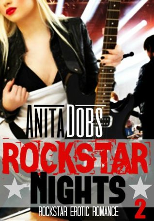 Rockstar Nights (Rockstar Erotic Romance, #2)