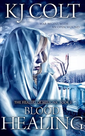 Blood Healing (The Healers of Meligna, #2)