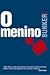 O Menino by Edward Bunker