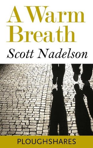 A Warm Breath (Kindle Single) (Ploughshares Solos)