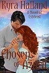 Chosen of Azara by Kyra Halland