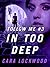 Follow Me #3: In Too Deep