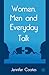 Women, Men and Everyday Talk