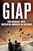Giap: The General Who Defea...