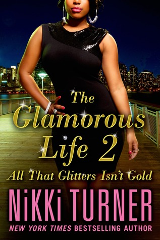 All That Glitters Isn't Gold (The Glamorous Life, #2)