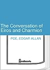 The Conversation of Eiros and Charmion by Edgar Allan Poe