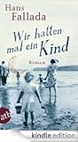 Wir hatten mal ein Kind. Eine Geschichte und Geschichten