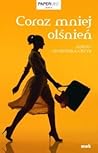 Coraz mniej olśnień by Ałbena Grabowska