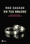 En tus brazos by Noe Casado