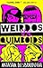 Weirdos vs Quimboids