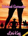 Weekend Surrender by Lori King