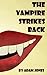 The Vampire Strikes Back
