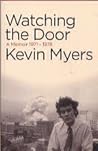 Watching the Door by Kevin  Myers