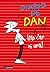 Diario de Dan 2. - ¡No Dan ni una!