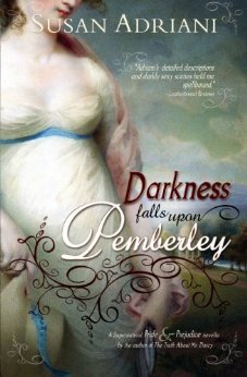 Darkness Falls Upon Pemberley: A Supernatural Pride & Prejudice Novella
