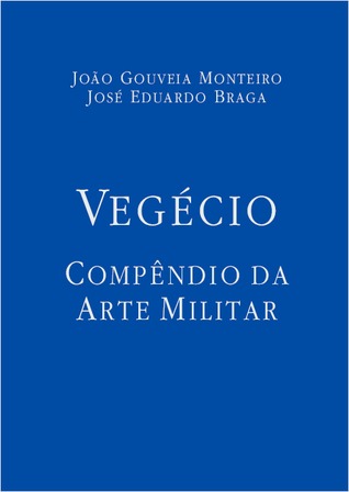 Vegécio - Compêndio da Arte Militar