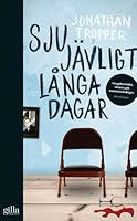 Sju jävligt långa dagar