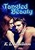 Tangled Beauty (Tangled, #1)